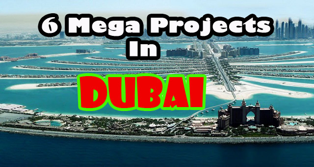 mega projects dubai