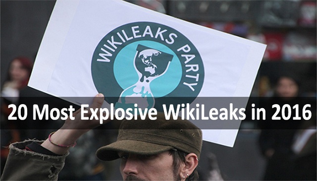 20 Most Explosive Revelations and Scandals Exposed by WikiLeaks in 2016