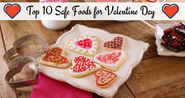Top 10 Safe Foods for Valentine Day