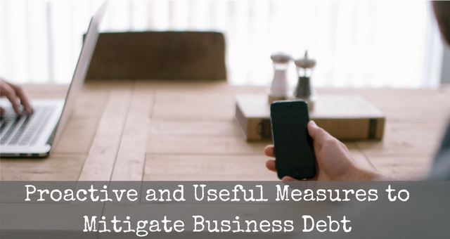 Proactive and Useful Measures to Mitigate Business Debt