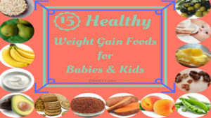 15 Best Healthy Weight Gain Foods for Babies & Kids | MeetRV