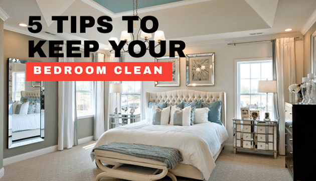 5 Tips to Keep Your Bedroom Clean