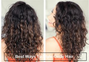 Best Ways To Style Curly Hair