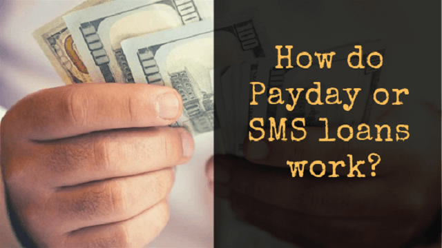 How do Payday or SMS loans work