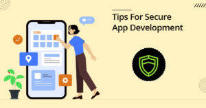 10 Tips and Tricks for Secure App Development