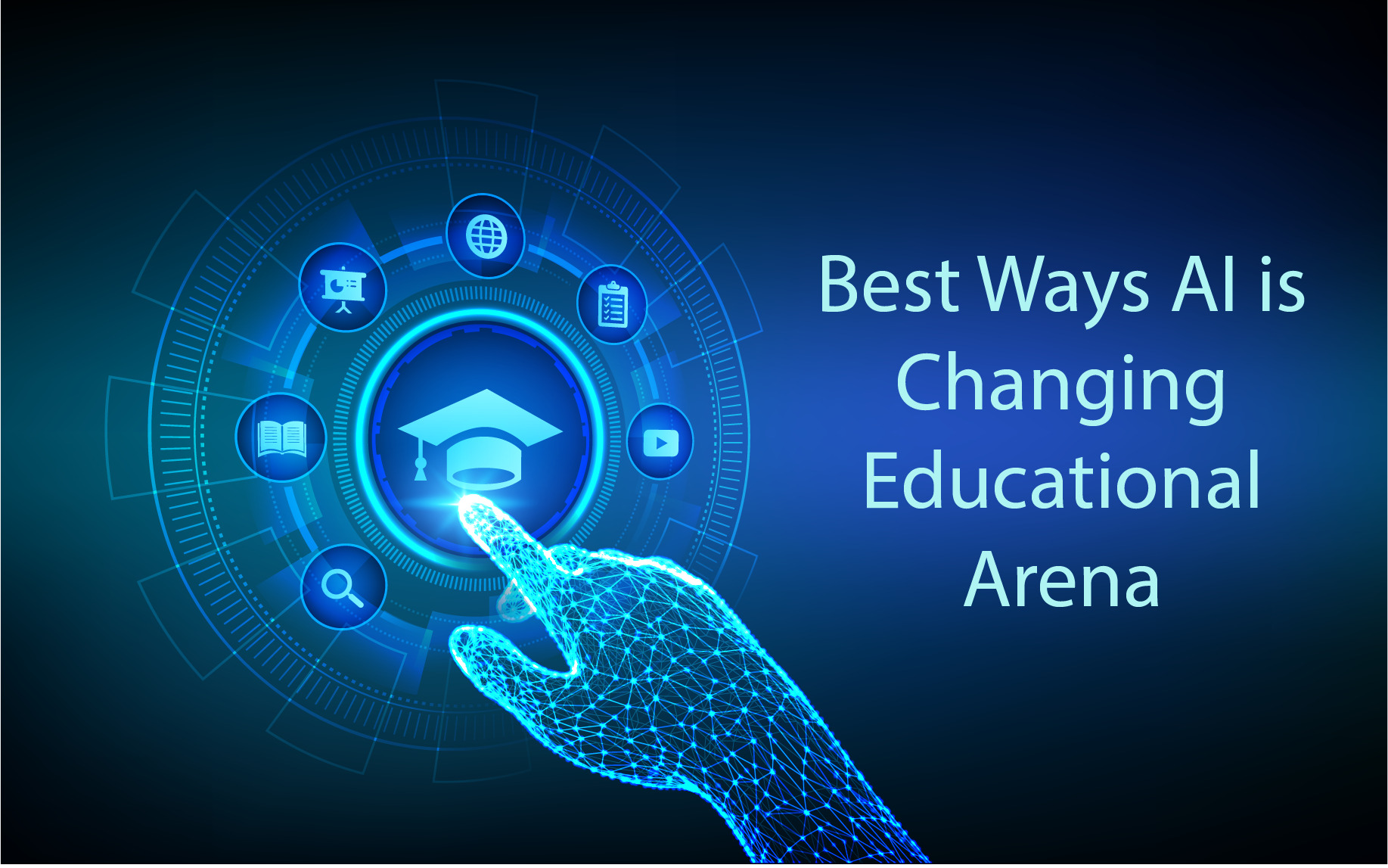 Best Ways AI is Changing the Educational Arena