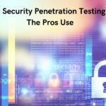 11 Best Security Penetration Testing Tools The Pros Use
