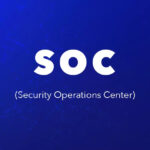 Guidance and information about SOC Security Operations Center