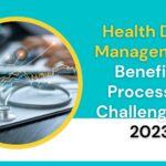 Health Data Management Benefits, Process, & Challenges in 2023 (1)