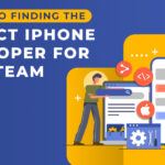 Secrets to Finding the Perfect iPhone Developer for Your Team