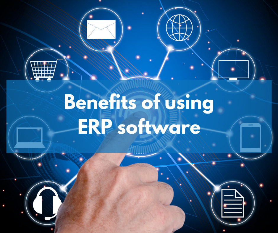 Key Benefits of ERP Software for the Manufacturing Industry