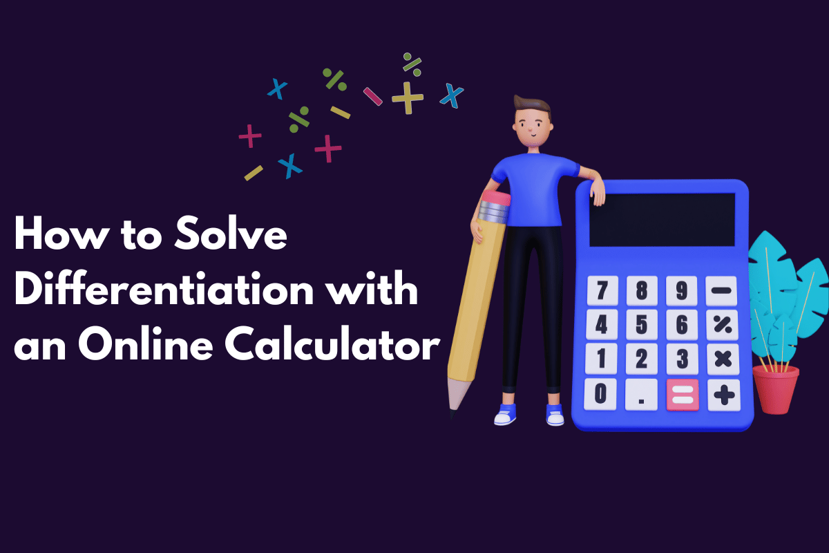 How to Solve Differentiation with an Online Calculator