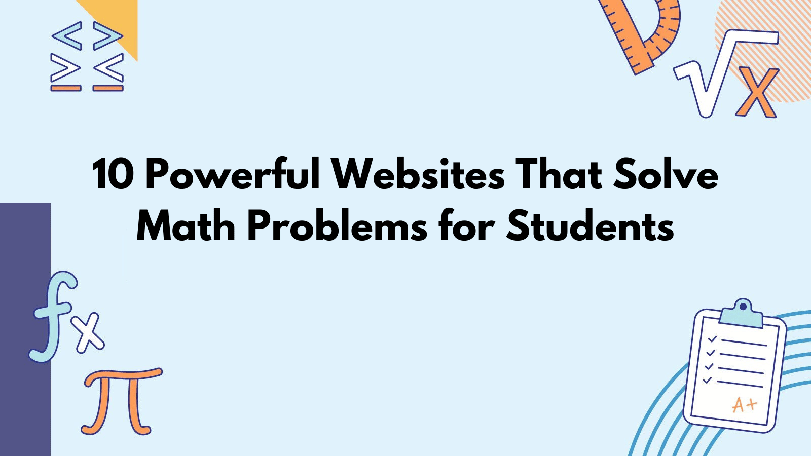 10 Powerful Websites That Solve Math Problems for Students