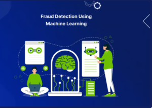 Fraud Detection Using Machine learning and AI