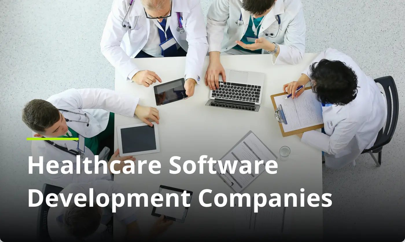Top Healthcare Software Development Companies