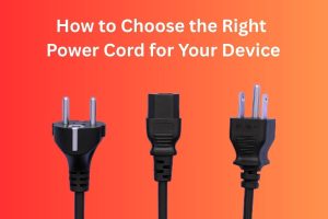 How to Choose the Right Power Cord for Your Device